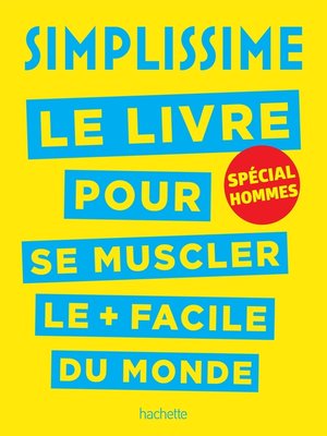 cover image of Simplissime--Se muscler, spécial hommes